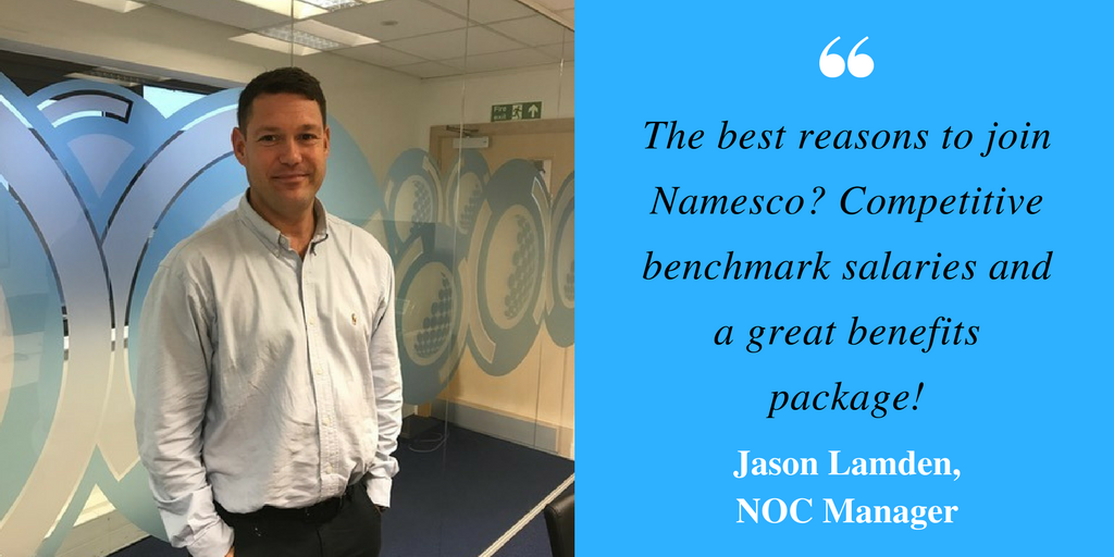The best reason to join Namesco- Competitive benchmark salaries and a great benefits package